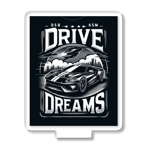 Drive your dreams アクリルスタンド