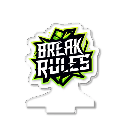  **Break Rules** - 規則を破ろう     -  Acrylic Stand