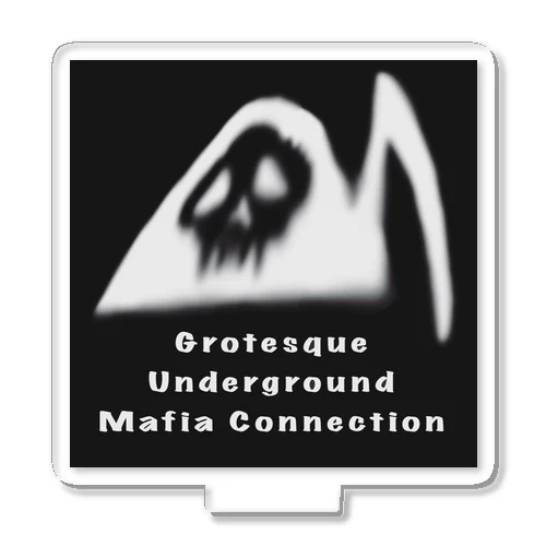 GROTESQUE　UNDER GROUND Ｍafia connection アクリルスタンド