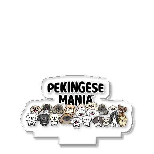 PEKINGESE MANIA Acrylic Stand