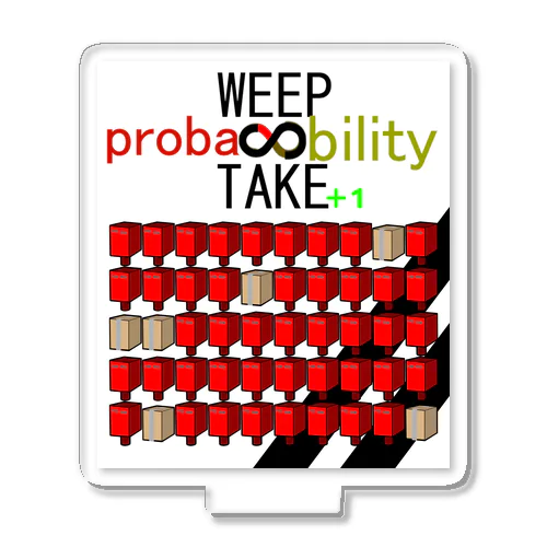 WEEP＆TAKE probability Acrylic Stand