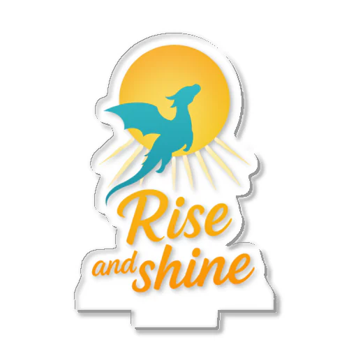 Rise and Shine Acrylic Stand