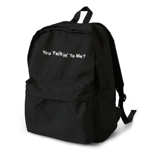 You Talkin' to Me? Backpack