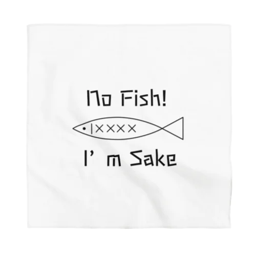 No Fish. Bandana