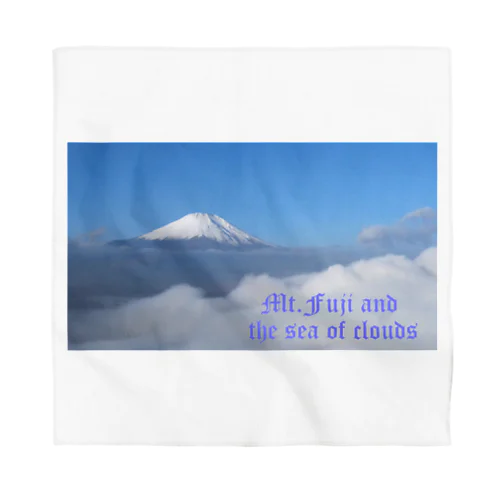 Mt.Fuji and the sea of clouds バンダナ