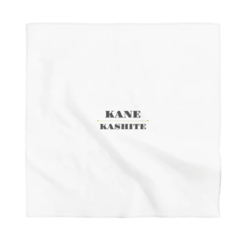 KANE・KASHITE Bandana