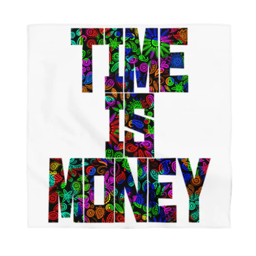 Time is money（タイムイズマネー） Bandana