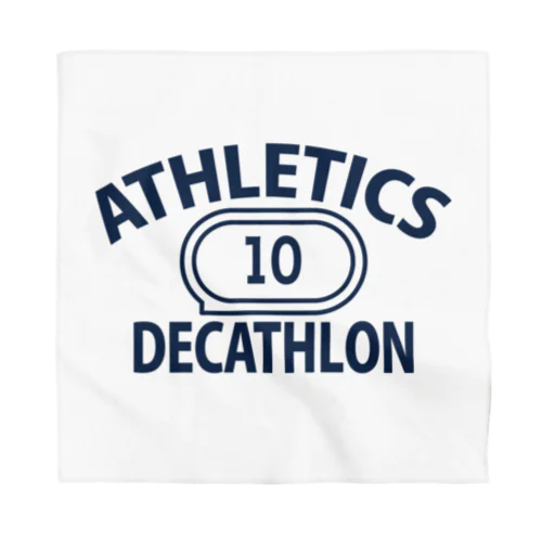 十種競技・デカスロン・DECATHLON・じっしゅきょうぎ・二日間・10種・男子・女子・かっこいい・かわいい・選手・陸上部員・トレーニング・混成競技・確実・有望・応援・タイム・得点・入賞・実力 Bandana