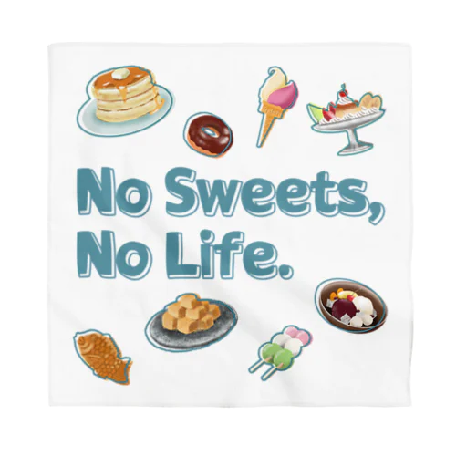 No Sweets,No Life. Bandana