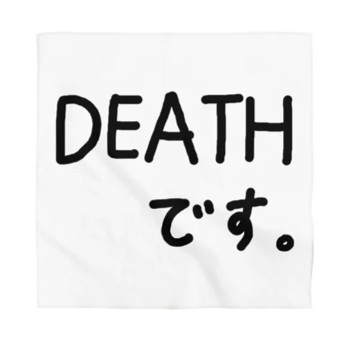 DEATHです。♪1901 バンダナ