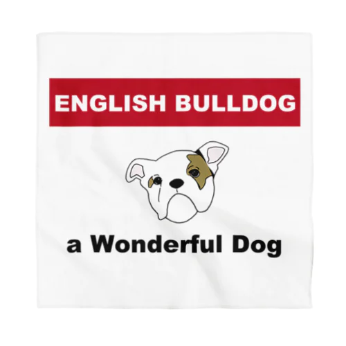 Wonderful englishbulldog バンダナ