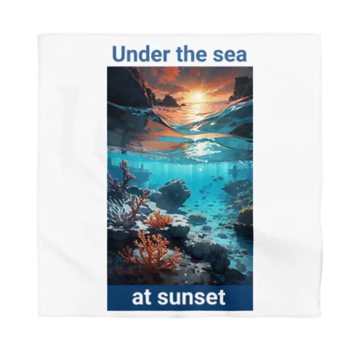 夕暮れの海の底！Under the SEA at sunset Bandana