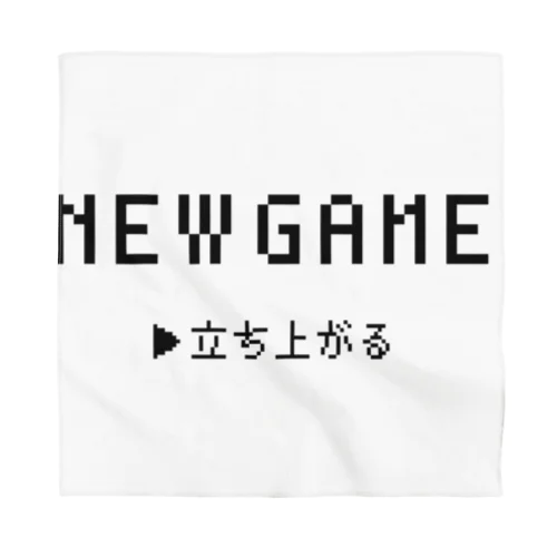 NewGame 立ち上がる バンダナ