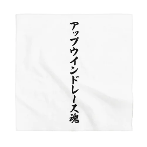 アップウインドレース魂 Bandana