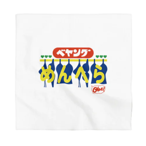 べやんぐめんへら Bandana