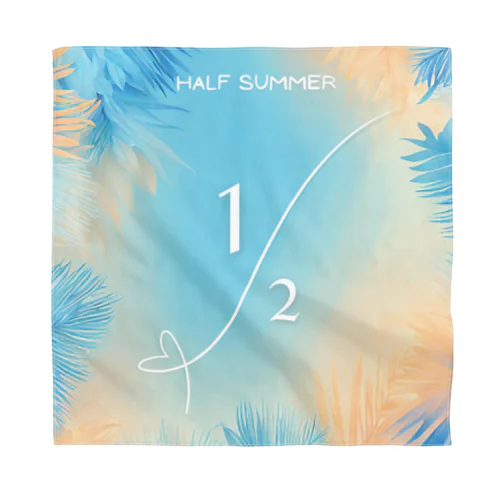 HALF SUMMER 014 バンダナ