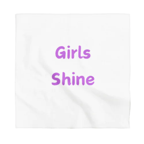 Girls Shine-女性が輝くことを表す言葉 バンダナ