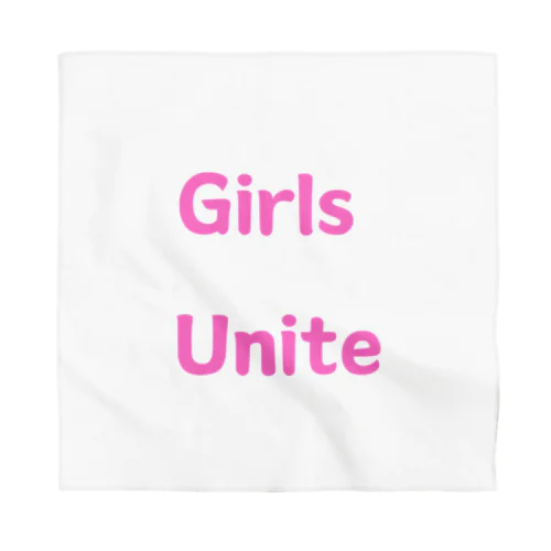 Girls Unite-女性たちが団結して力を合わせる言葉 Bandana