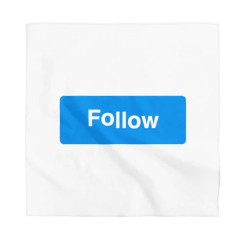 FOLLOW Bandana