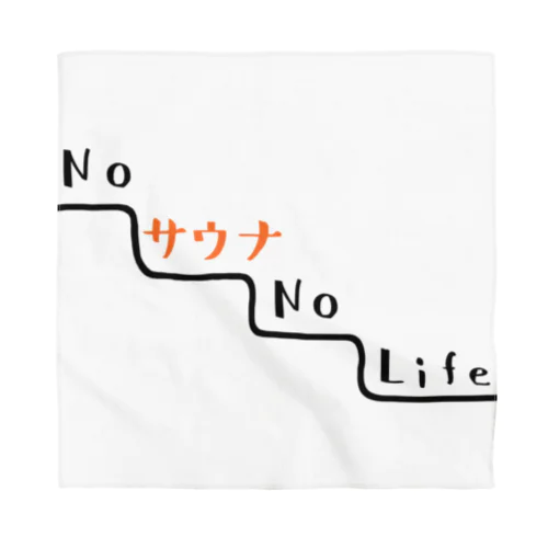 NO サウナ NO LIFE Bandana