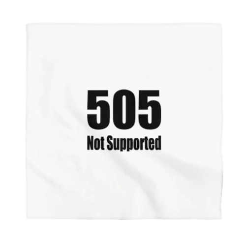 505 Not Supported Bandana