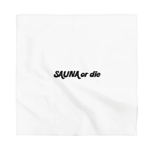 SAUNA or die バンダナ