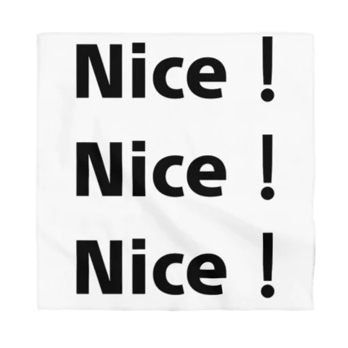 Nice！Nice！Nice！ バンダナ