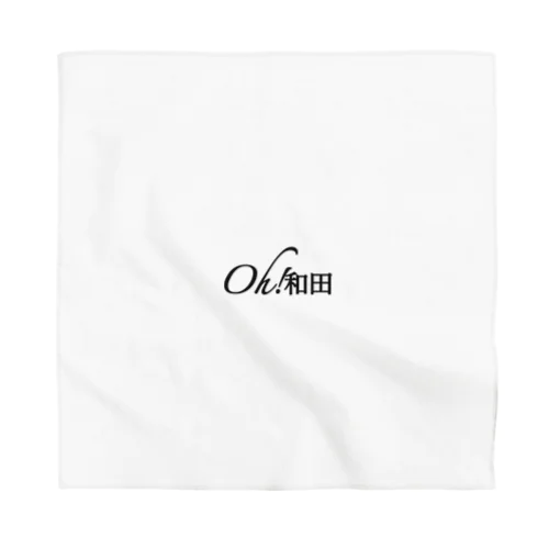 Oh!和田 Bandana