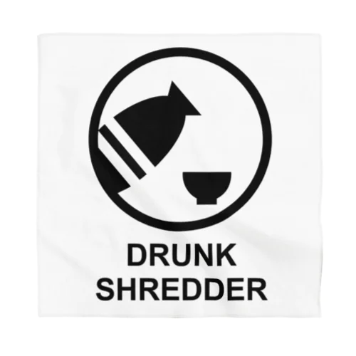 DRUNK SHREDDER バンダナ