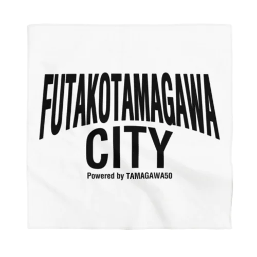 FUTAKOTAMAGAWA CITY バンダナ