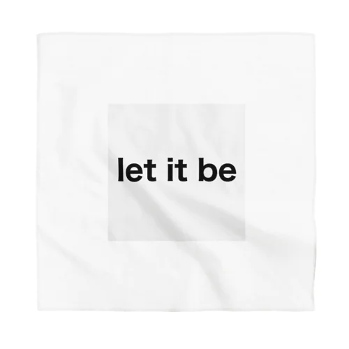 Let it be Bandana