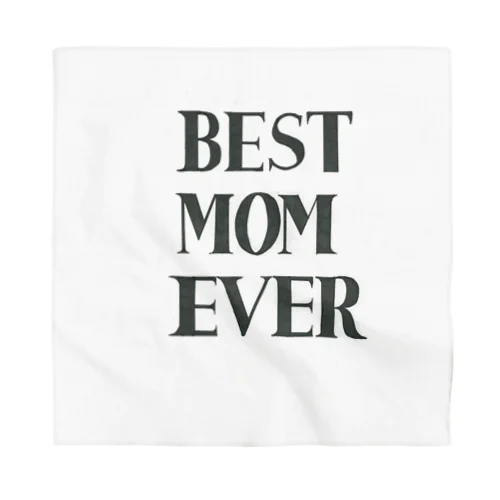 Best Mom Ever  バンダナ