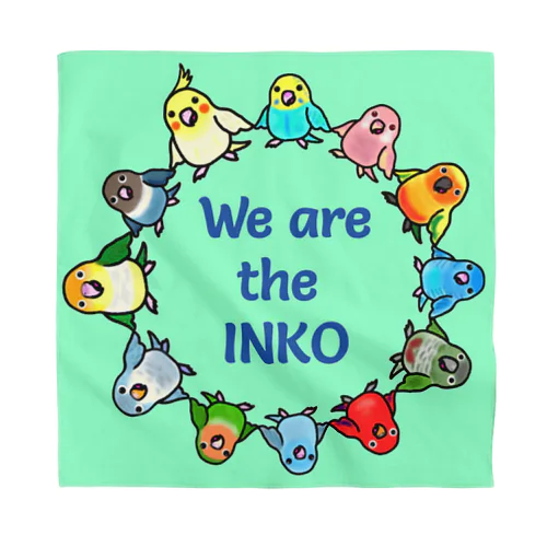 We are the INKO・アクアグリーン Bandana