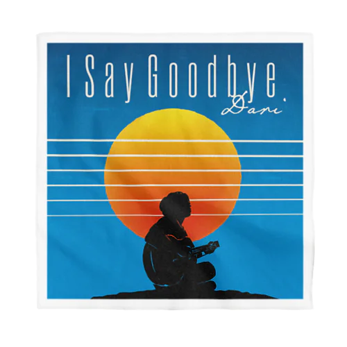 I Say Goodbye 1万枚突破目前限定発売 バンダナ