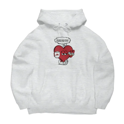 NEVER FOR MONEY,ALWAYS FOR LOVE… Big Hoodie