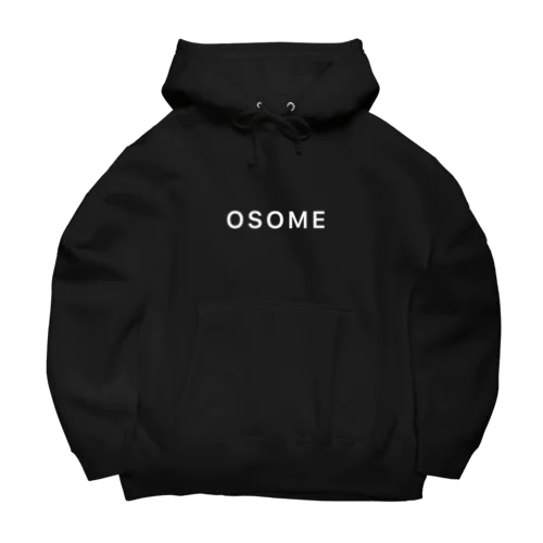 OSOME オーバーサイズパーカー Big Hoodie