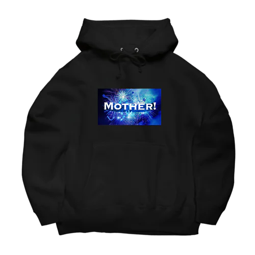 MOTHER！ Big Hoodie