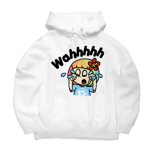 泣きたい時もある（ハワイを愛するあなたへ） Big Hoodie