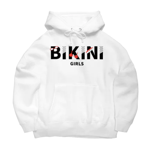 BIKINI GIRLS／ビキニガールズ Big Hoodie