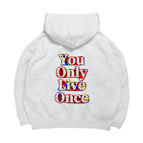 YouOnlyLiveOnce Big Hoodie