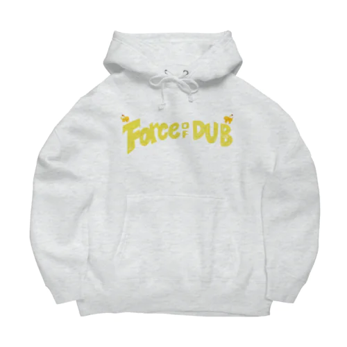 Force of dub  Big Hoodie