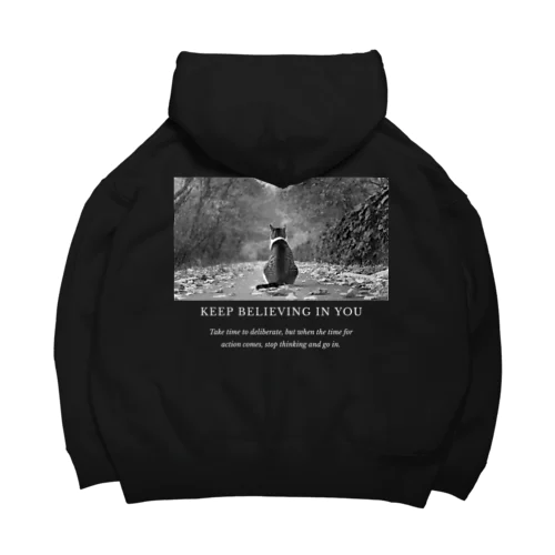 【猫】KEEP BELIEVING IN YOU 【文字白】 Big Hoodie