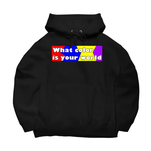 What color is your world Big Hoodie