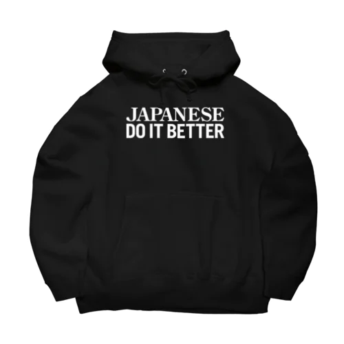 Japanese Do it better Big Hoodie