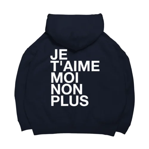 JE T'AIME MOI NON PLUS (blanc) Big Hoodie