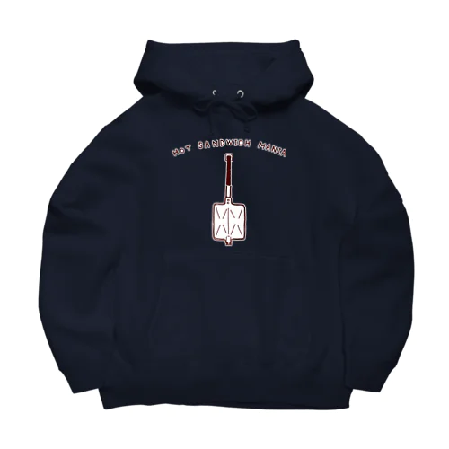 ほっとサンド大好き「ほっとサンドマニア」 Big Hoodie