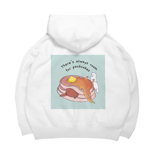 There's always room for pancakes Big Hoodie