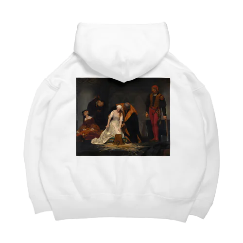 レディ・ジェーン・グレイの処刑 / The Execution of Lady Jane Grey Big Hoodie