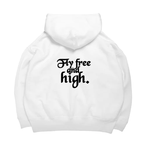 Fly free and high.【背面】 Big Hoodie