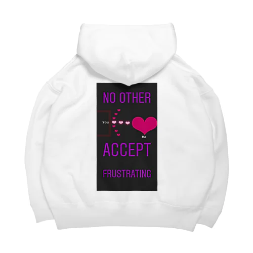 NO OTHER LOVE Big Hoodie